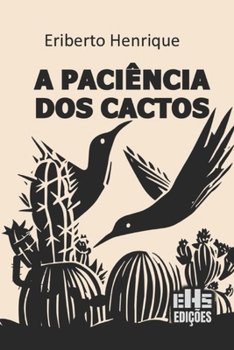 Paperback A Paciência DOS Cactos [Portuguese] Book