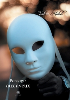 Paperback Passage aux aveux [French] Book