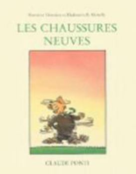 Les Chaussures neuves - Book  of the Monsieur Monsieur et Mademoiselle Moiselle