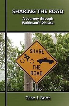 Paperback Sharing the Road: A Journey Through Parkinson's Disease Book