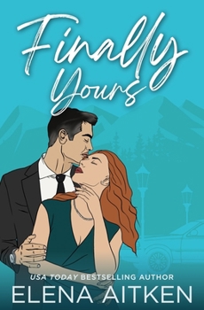 Finally Yours - Book #1 of the Finally