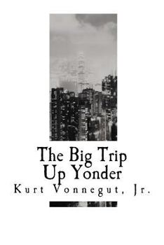 Paperback The Big Trip Up Yonder Book