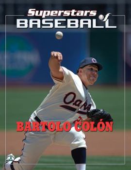 Bartolo Colón - Book  of the Superstars of Baseball