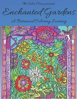 Paperback Enchanted Gardens: A Botanical Coloring Journey Book