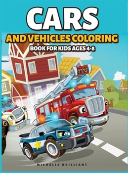 Cars and Vehicles Coloring Book for Kids Ages 4-8: 50 images of cars, motorcycles, trucks, bulldozers, planes, boats that will entertain children and engage them in creative and relaxing activities