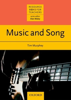 Music & Song (Oxford English Resource Books for Teachers) - Book  of the Oxford Resource Books for Teachers