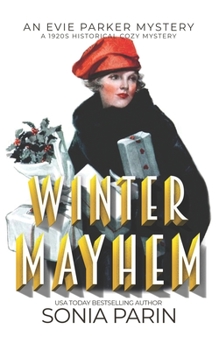 Paperback Winter Mayhem: A 1920s Historical Cozy Mystery: An Evie Parker Mystery Book