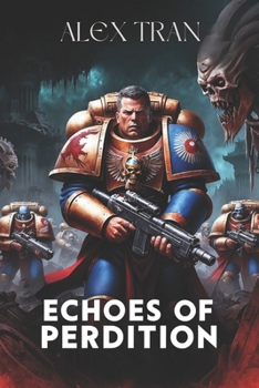 Paperback Echoes of Perdition: The Breaking of the Warp's Cycle Book