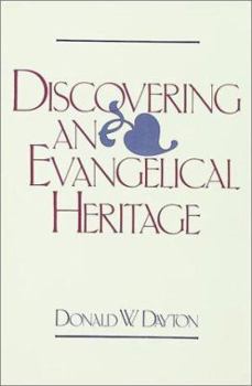 Paperback Discovering an Evangelical Heritage Book