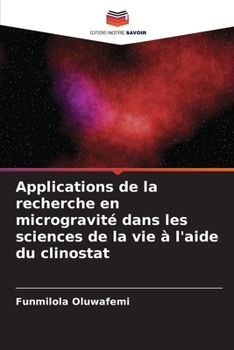 Paperback Applications de la recherche en microgravité dans les sciences de la vie à l'aide du clinostat [French] Book