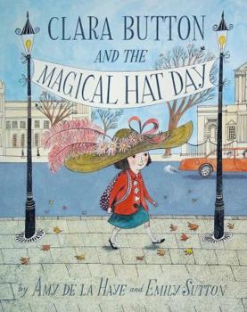 Paperback Clara Button and the Magical Hat Day. Amy de La Haye Book