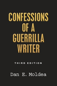 Paperback Confessions of a Guerrilla Writer: Adventures in the Jungles of Crime, Politics, and Journalism Book