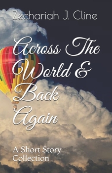 Paperback Across The World & Back Again: A Short Story Collection Book