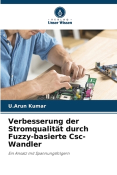 Paperback Verbesserung der Stromqualität durch Fuzzy-basierte Csc-Wandler [German] Book