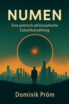 Paperback Numen: Eine politisch-philosophische Zukunftserzählung [German] Book