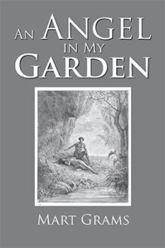 Paperback An Angel in My Garden Book