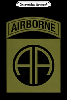 Composition Notebook: US Army 82nd Airborne Division Military Morale  Journal/Notebook Blank Lined Ruled 6x9 100 Pages