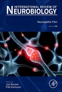 Neuropathic Pain (Volume 179) (International Review of Neurobiology, Volume 179)