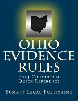 Paperback Ohio Evidence Rules Courtroom Quick Reference: 2013 Book