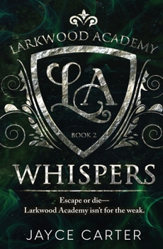 Whispers - Book #2 of the Larkwood Academy