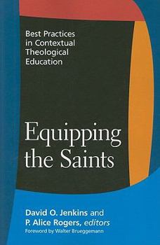 Paperback Equipping the Saints: Best Practices in Contextual Theological Education Book