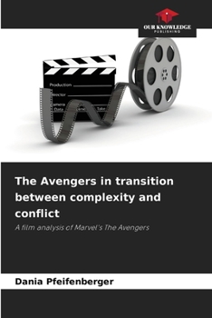 Paperback The Avengers in transition between complexity and conflict Book