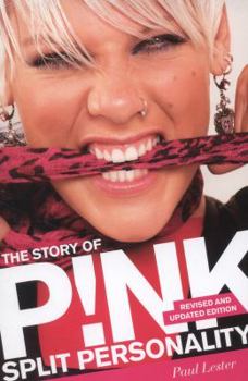 Paperback Story of P!nk: Split Personality Book