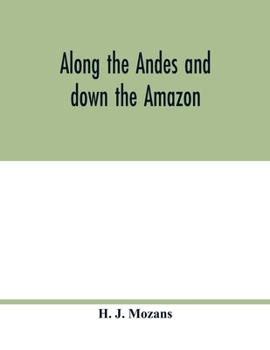 Paperback Along the Andes and down the Amazon Book