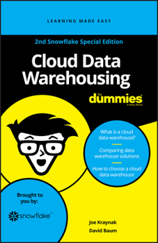 Paperback Cloud Data Warehousing For Dummies, 2nd Snowflake Special Edition (Custom) Book