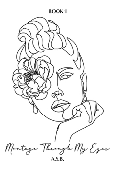 Paperback Montage Through My Eyes: Book 1 [Large Print] Book