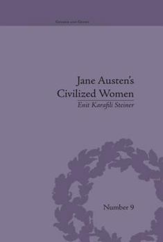 Paperback Jane Austen's Civilized Women: Morality, Gender and the Civilizing Process Book