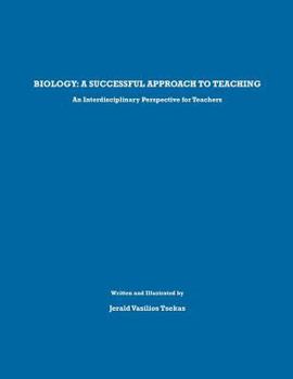 Paperback Biology: A successful approach to teaching: An Interdisciplinary Perspective for Teachers Book
