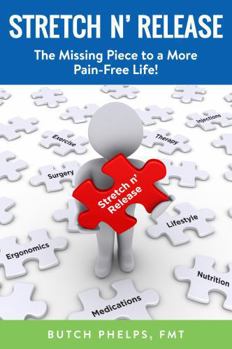 Paperback Stretch n' Release: The Missing Piece to a More Pain-Free Life Book