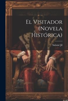 Paperback El Visitador (novela histórica) [Spanish] Book