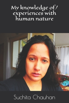 Paperback My knowledge of/ experiences with human nature Book