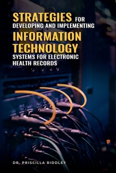 Paperback Strategies for Developing and Implementing Information Technology Systems for Electronic Health Records Book