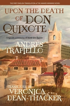 Paperback Upon the Death of Don Quixote (PB): (Originally published as "Al morir don Quijote") Book