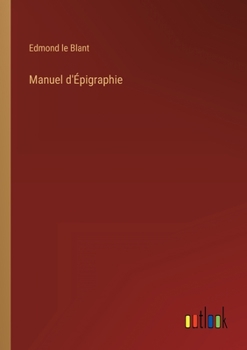 Paperback Manuel d'Épigraphie [French] Book