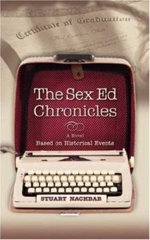 Paperback The Sex Ed Chronicles Book