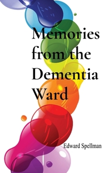 Paperback Memories from the Dementia Ward Book