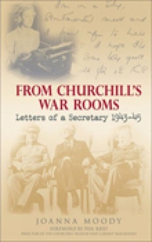 Hardcover From Churchill's War Rooms: Letters of a Secretary 1943-45 Book