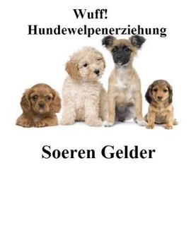 Paperback Wuff Hundewelpenerziehung [German] Book
