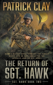 Paperback The Return of Sgt. Hawk: A World War II Novel Book