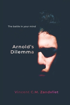 Paperback Arnold's Dilemma: The battle in your mind Book