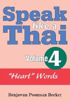 Audio CD Speak Like a Thai, Volume 4: Heart Words [With Booklet] Book