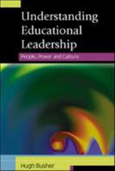 Paperback Understanding Educational Leadership: People, Power and Culture Book