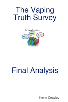 Paperback The Vaping Truth Survey Final Analysis Book