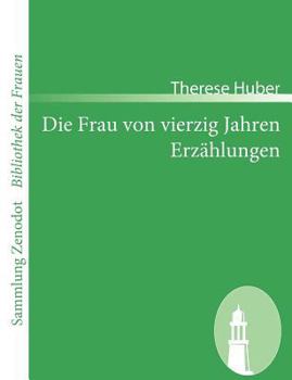 Paperback Die Frau von vierzig Jahren /Erzählungen [German] Book