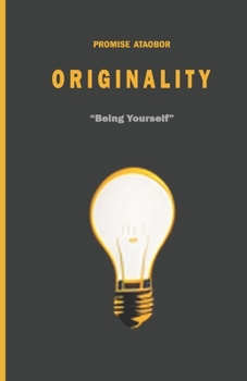 Paperback Originality: Being Yourself Book