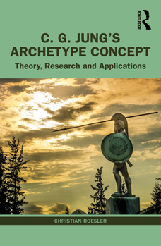 Paperback C. G. Jung's Archetype Concept: Theory, Research and Applications Book